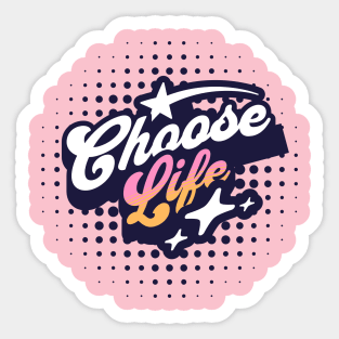 Choose Life Sticker